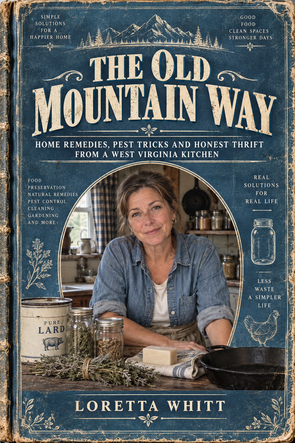 The Old Mountain Way by Loretta Whitt